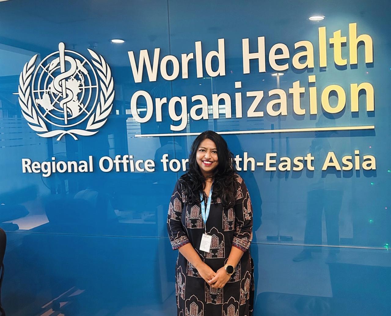Dr Prachi Sharda at the WHO Regional Office for South-East Asia
